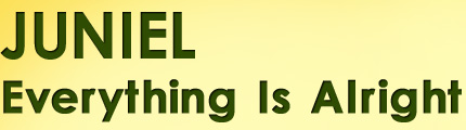 JUNIEL�uEverything Is Alright�v